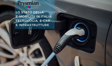 Lo stato della e-mobility in Italia: tecnologia, e-car e infrastrutture
