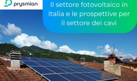 Il settore fotovoltaico in Italia e le prospettive per il settore dei cavi