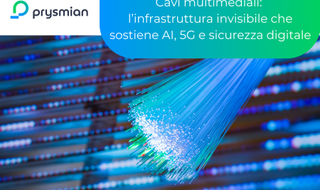 Cavi multimediali: l’infrastruttura invisibile che sostiene AI, 5G e sicurezza digitale