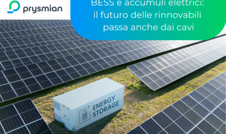 BESS e accumuli elettrici: il futuro delle rinnovabili passa anche dai cavi